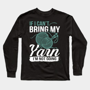 if I cant bring my Yarn I am not going crochet Long Sleeve T-Shirt